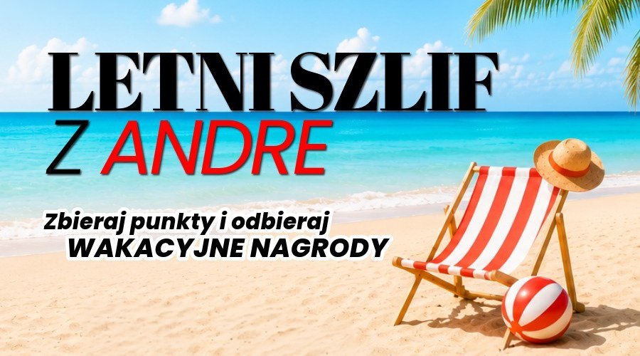 Letni szlif z ANDRE